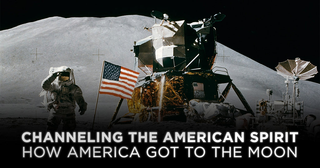 Channeling the American Spirit - How America Got to the Moon