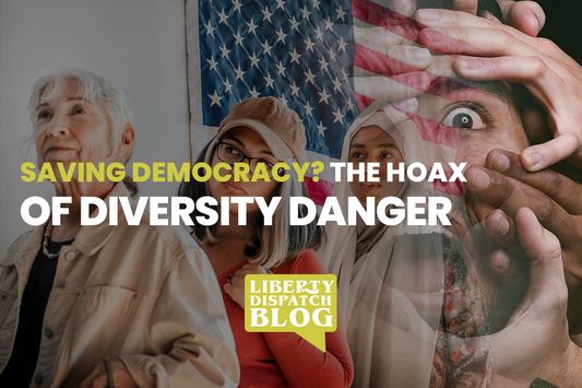 SAVING DEMOCRACY? - THE HOAX OF DIVERSITY DANGER