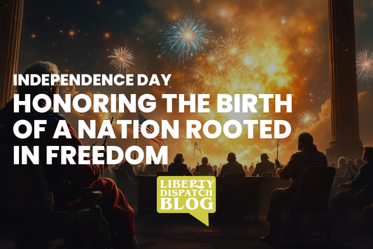 Independence Day - Honoring the Birth of a Nation Rooted in Freedom