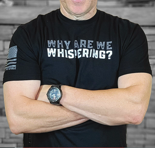 'WHY ARE WE WHISPERING' MEN'S TEE