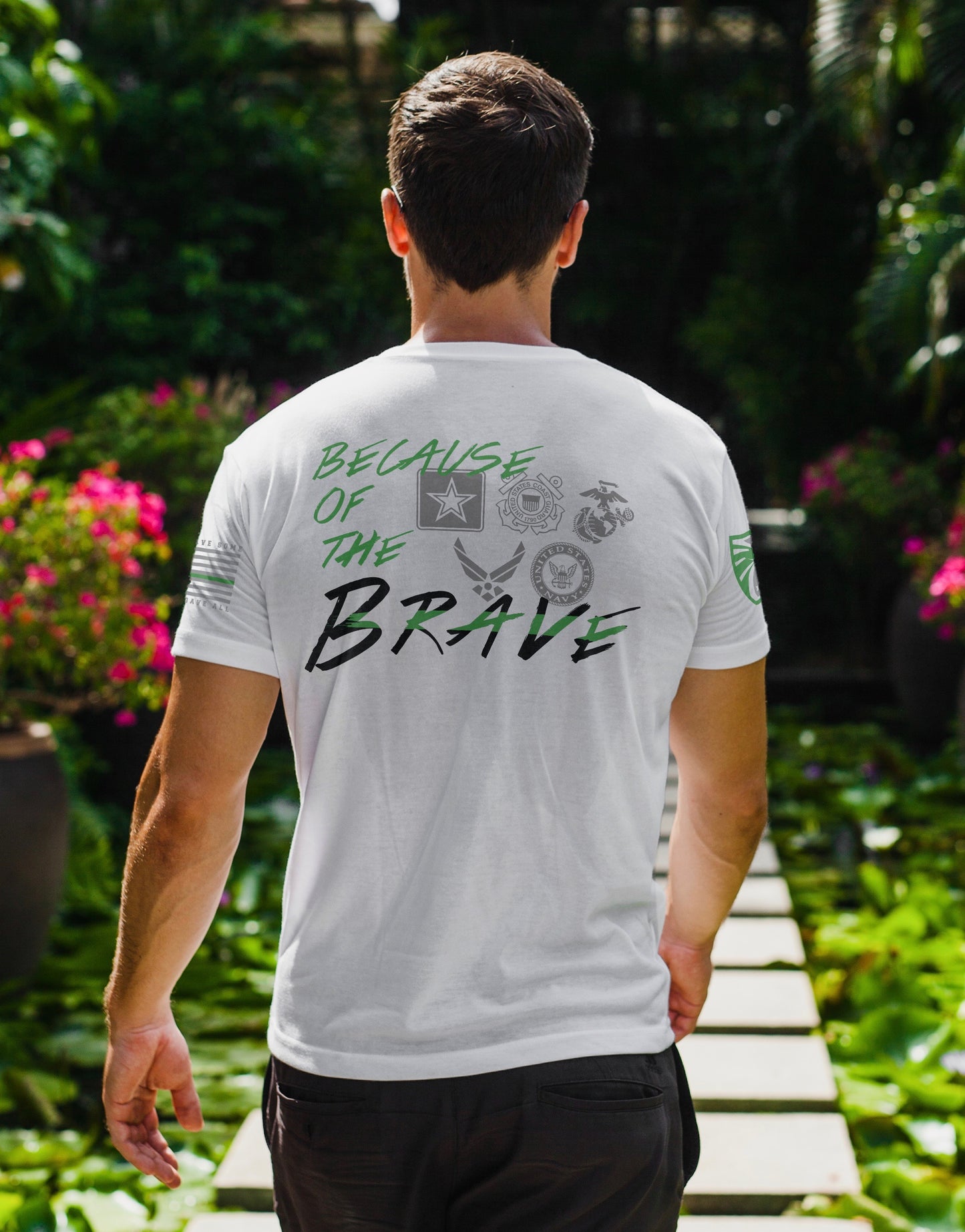BECAUSE OF THE BRAVE MEN'S TEE