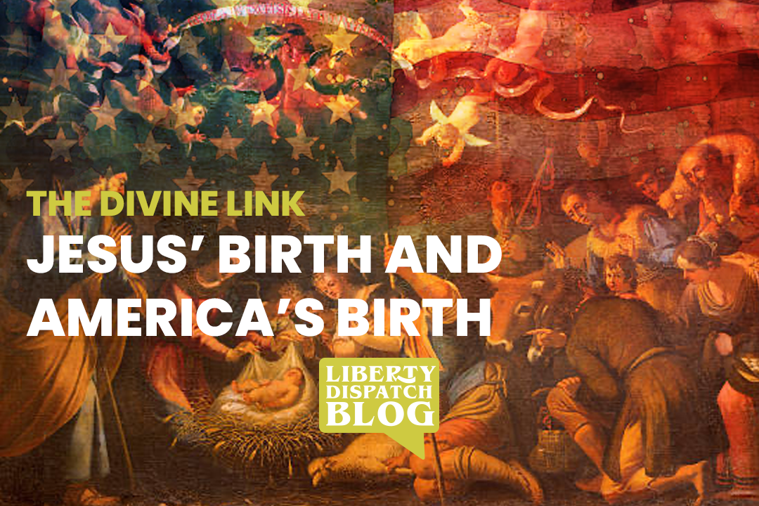 The Divine Link – Jesus’ Birth and America’s Birth