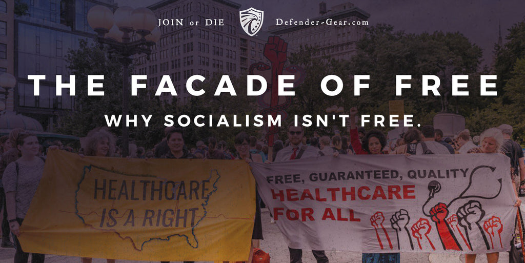 The Facade of Free - Why Socialism Isn't Free.