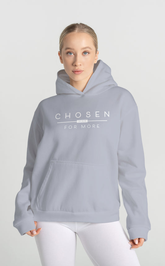 CHOSEN FOR MORE PREMIUM WOMENS HOODIE