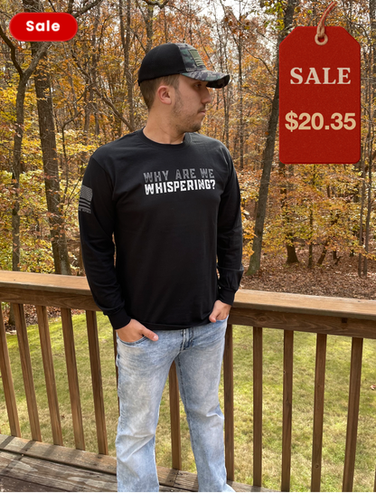 'WHY ARE WE WHISPERING' MEN'S TEE
