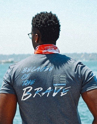 BECAUSE OF THE BRAVE MEN'S TEE
